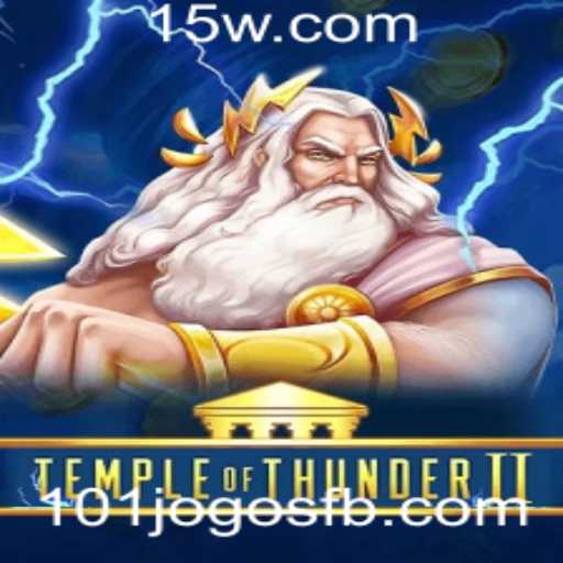 TempleofThunderII: Descubra a Aventura Que Conquistou Gamer